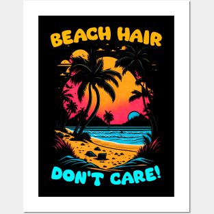 Beach Hair don't care | Summer Beach lover Funny Posters and Art